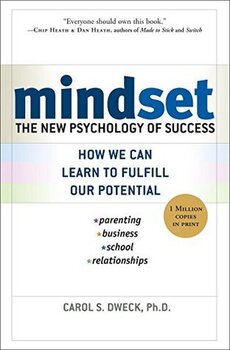 Mindset The New Psychology of Success by Carol S. Dweck - Best Books To Read In Your 30s