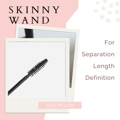 Types of Mascara Wands - Skinny Wand