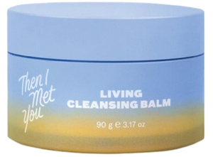 Then I Met You Living Cleansing Balm - Best Cleansing Balm For Waterproof Makeup
