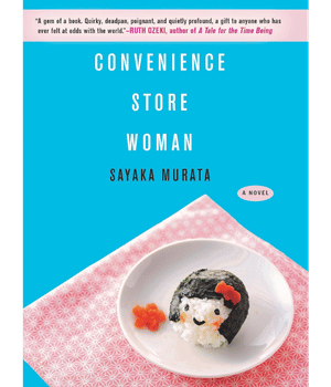 Convenience Store Woman by Sayaka Murata